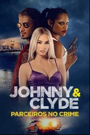 Assistir Johnny & Clyde - Parceiros no Crime online