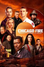 Assistir Chicago Fire: Heróis Contra o Fogo online